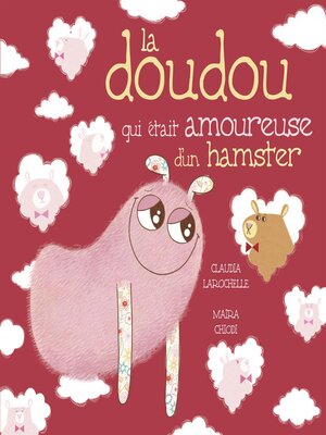 cover image of La doudou qui était amoureuse d'un hamster